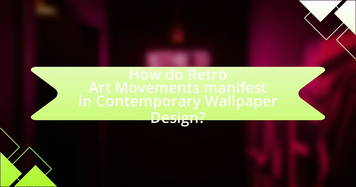 How do Retro Art Movements manifest in Contemporary Wallpaper Design?